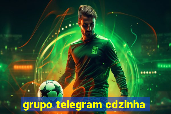 grupo telegram cdzinha